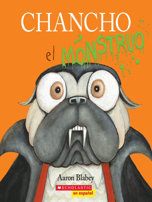 Title details for Chancho el monstruo by Aaron Blabey - Available